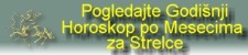 Godišnji Horoskop po mesecima za Strelce