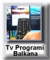 TV PROGRAMI BALKANSKIH ZEMALJA